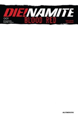 die!namite blood red #1 cvr e blank authentix var