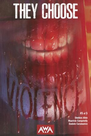 they choose violence #5 (of 5) cvr a rahzzah (mr)