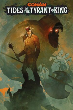 CONAN THE BARBARIAN TIDES OF THE TYRANT KING #1 (OF 4) CVR E STUART SAYGER VAR (MR)