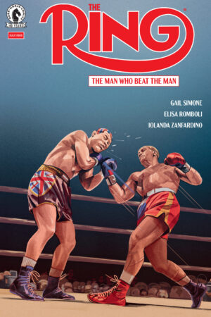 The Ring: The Man Who Beat the Man #4 (CVR A) (Oliver Barrett)