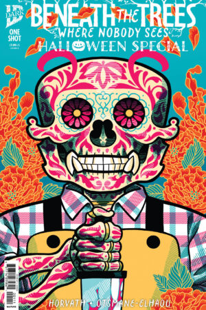 Beneath the Trees Where Nobody Sees Halloween Special Variant D (J. Gonzo)