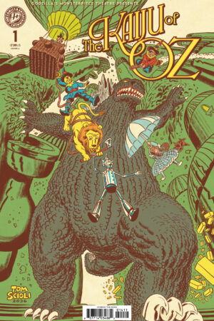 Godzillas Monsterpiece Theatre Presents: The Kaiju of Oz Cover A (Scioli)