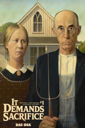 IT DEMANDS SACRIFICE #1 (OF 4) CVR E GRANT WOOD OLD MASTERS VAR