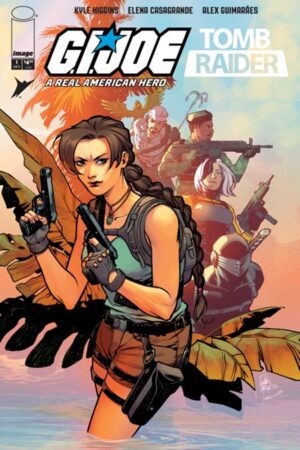GI JOE A REAL AMERICAN HERO TOMB RAIDER #1 (OF 5) CVR A ELENA CASAGRANDE & ALEX GUIMARAES