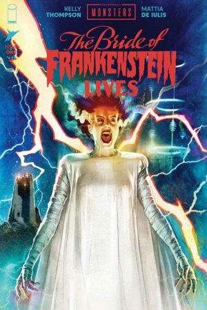 UNIVERSAL MONSTERS THE BRIDE OF FRANKENSTEIN LIVES #1 (OF 4) CVR B JOSHUA MIDDLETON VAR