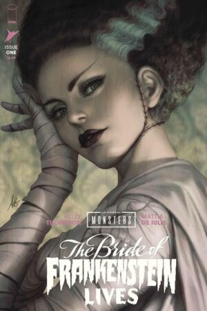UNIVERSAL MONSTERS THE BRIDE OF FRANKENSTEIN LIVES #1 (OF 4) CVR C STANLEY ARTGERM LAU VAR