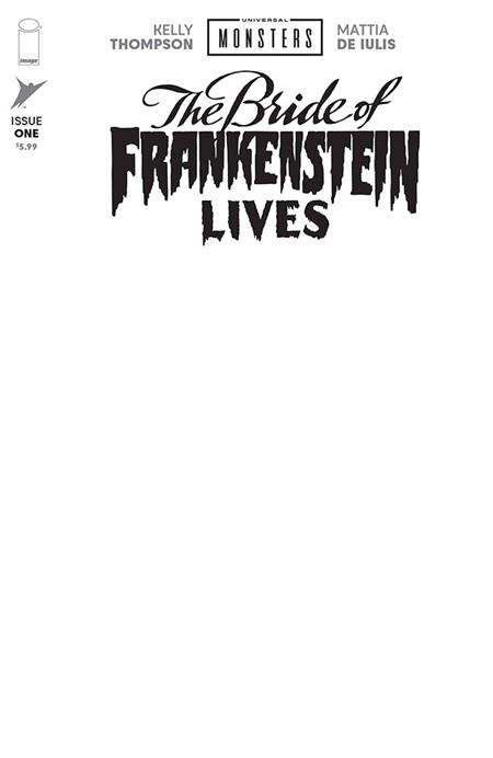 UNIVERSAL MONSTERS THE BRIDE OF FRANKENSTEIN LIVES #1 (OF 4) CVR I BLANK SKETCH VAR