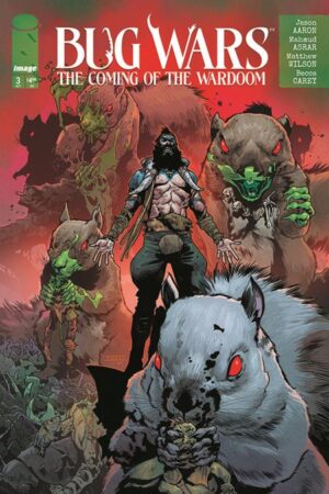 BUG WARS THE COMING OF THE WARDOOM #3 (OF 8) CVR A MAHMUD ASRAR & MATTHEW WILSON (MR)