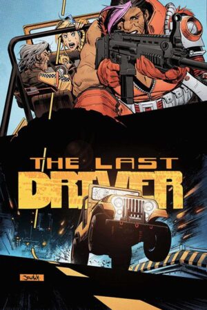 LAST DRIVER #3 (OF 5) CVR A SEAN MURPHY