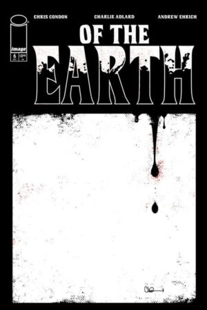 OF THE EARTH #6 (OF 6) CVR A CHARLIE ADLARD (MR)