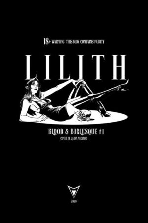 LILITH BLOOD AND BURLESQUE #1 (OF 5) CVR G LUANA VECCHIO NSFW BLACK BAG VAR (MR)