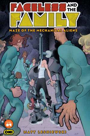 FACELESS AND THE FAMILY MAZE OF THE MECHANICAL ALIENS #4 CVR A MATT LESNIEWSKI