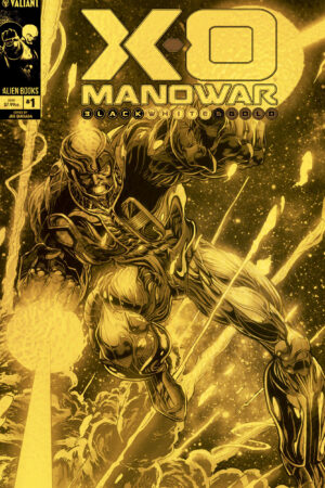 X-O Manowar: Black, White & Gold #1 Variant D Foil (Quesada GOLD VERSION)