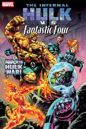 INFERNAL HULK VS. FANTASTIC FOUR #1