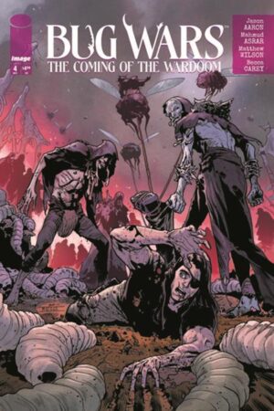 BUG WARS THE COMING OF THE WARDOOM #4 (OF 8) CVR A MAHMUD ASRAR & MATTHEW WILSON (MR)