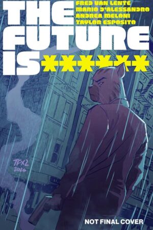 FUTURE IS ****** #19 CVR A TRISH FORNSTER (MR)