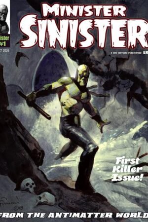 MINISTER SINISTER MAGAZINE #1 (MR)