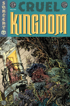 EC Cruel Kingdom 2 #3 Cover B Tom Fowler Var