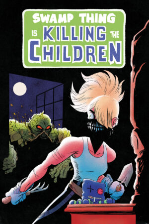 Swamp Thing is Killing the Children #1 C Swamp Thing Homage Variant (Dressed, Boss)